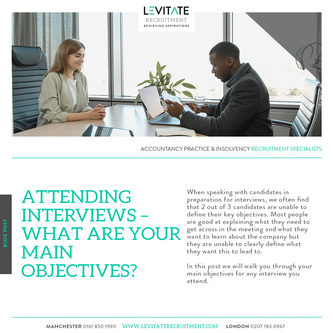 Attending Interviews – What are your main Objectives?